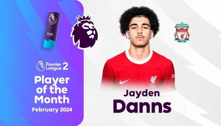 官方：利物浦18岁前锋杰登-丹斯当选英超二级联赛二月最佳球员