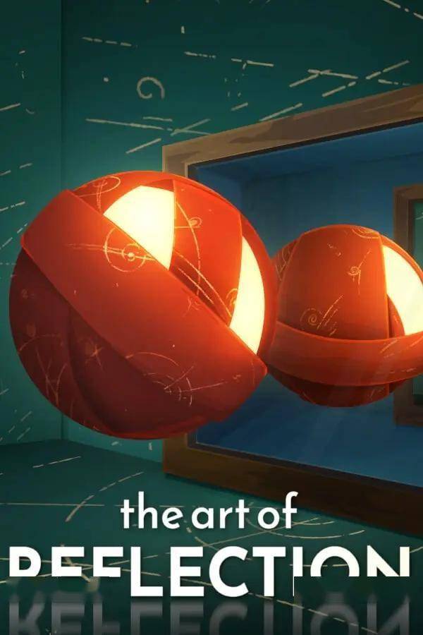 不看后悔（镜像最新作品下载）镜像julia2021新作，原创
            镜像艺术（The Art of Reflection）|Build 21013698|PC中文，