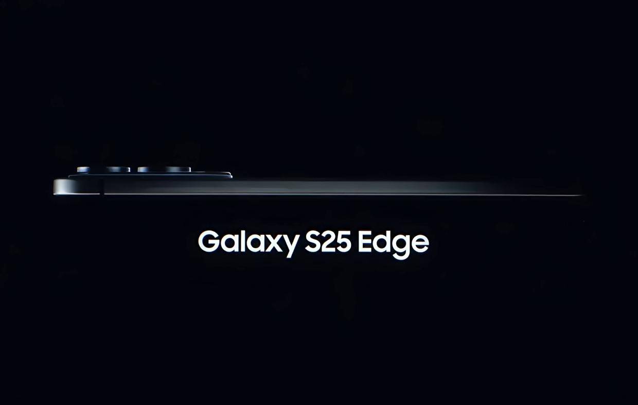 5.84mm！三星 Galaxy S25 Edge曝光，薄的不可思议！