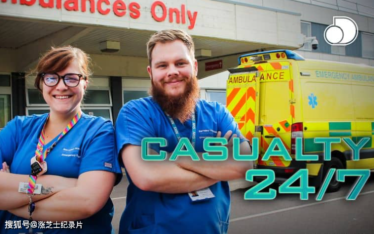 10285-Ch5纪录片《急救24小时 Casualty 24/7 2018》第一季全4集 1080P/MKV/9.74G 急诊室的故事