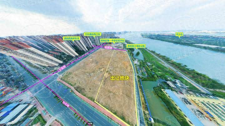 将建城市森林花园住宅高明西江新城挂牌超28万㎡望江靓地